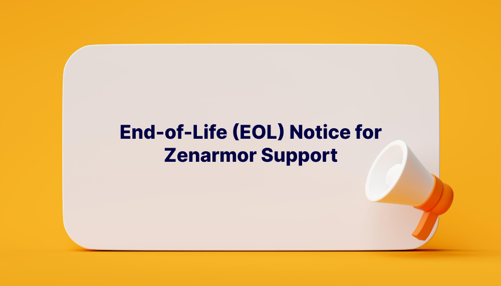 End-of-Life (EOL) Notice for Zenarmor Support